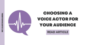 Read more about the article How Your Audience Chooses Your Voice Actor