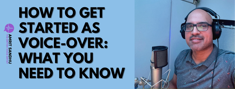 You are currently viewing How to Get Started as Voice-Over: What You Need to Know