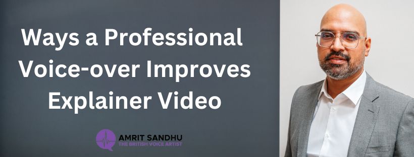 You are currently viewing Ways a Professional Voice-over can Improve Explainer Videos