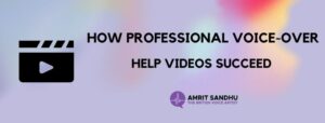 Read more about the article How Professional Voice-over Help Videos Succeed