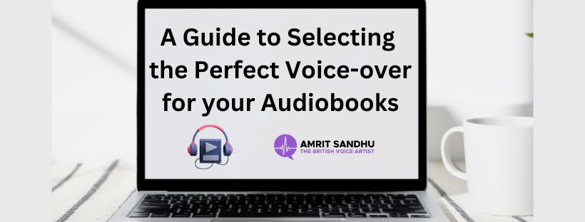 Read more about the article A Guide to Selecting the Perfect Voiceover for Your Audiobook