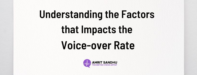 Read more about the article Understanding the Factors that Impact Voice-Over Rate