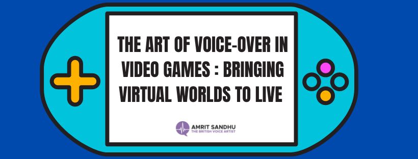 Read more about the article The Art of Voice-Over in Video Games: Bringing Virtual Worlds to Life