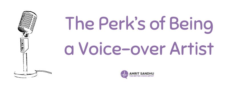 Read more about the article The Perk’s of Being a Voice-over Artist