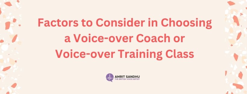 You are currently viewing Factors to Consider in Choosing a Voice-Over Coach or Voice-Over Training Class