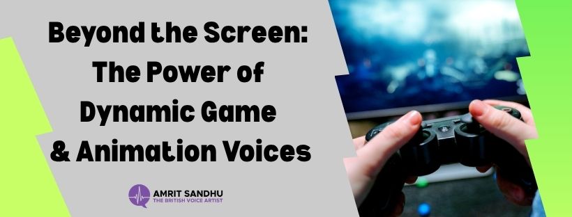 You are currently viewing Beyond the Screen: The Power of Dynamic Game & Animation Voices