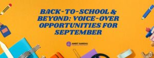 Read more about the article Back-to-School & Beyond: Voice-Over Opportunities for September