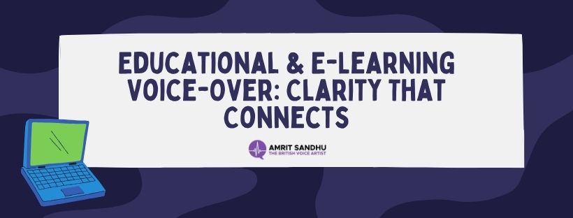 Read more about the article Educational & E-Learning Voice-Over: Clarity That Connects